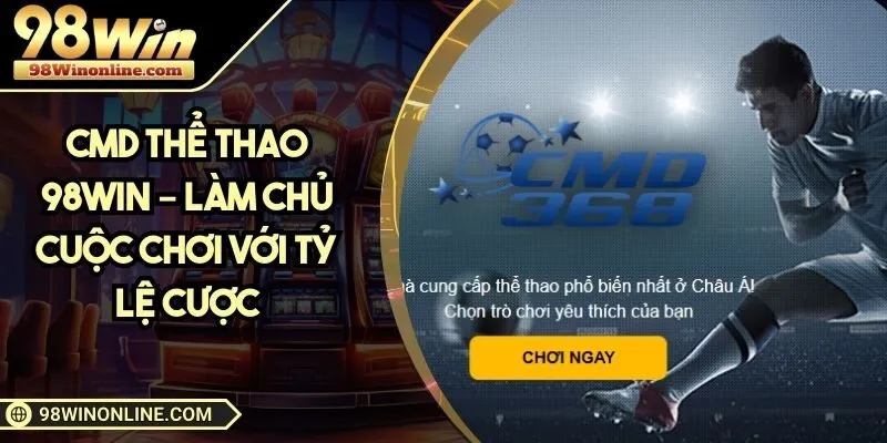 CMD Thể thao 98WIN