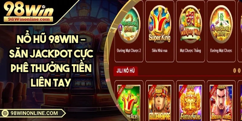 Nổ hũ 98WIN